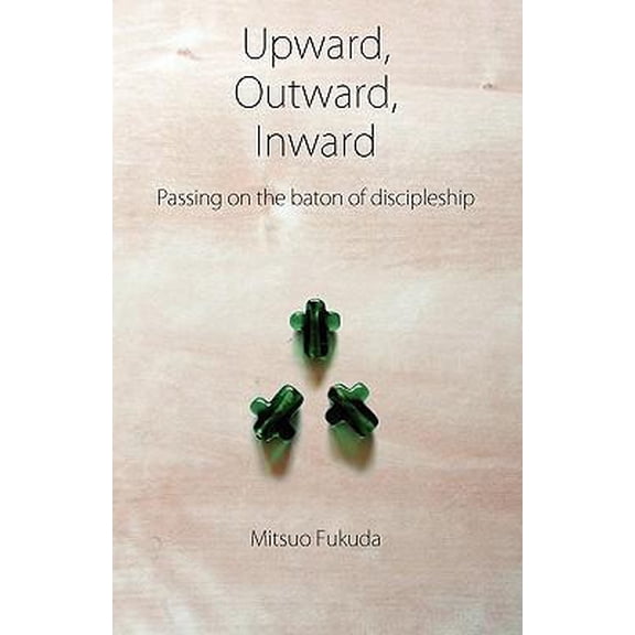 Upward, Outward, Inward (Paperback)