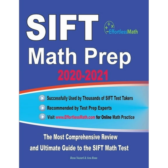 SIFT Math Prep 2020-2021: The Most Comprehensive Review and Ultimate Guide to the SIFT Math Test Paperback 1646124685 9781646124688 Reza Nazari, Ava Ross
