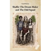 Shaffer The Dream Maker and The Odd Squad, (Hardcover)