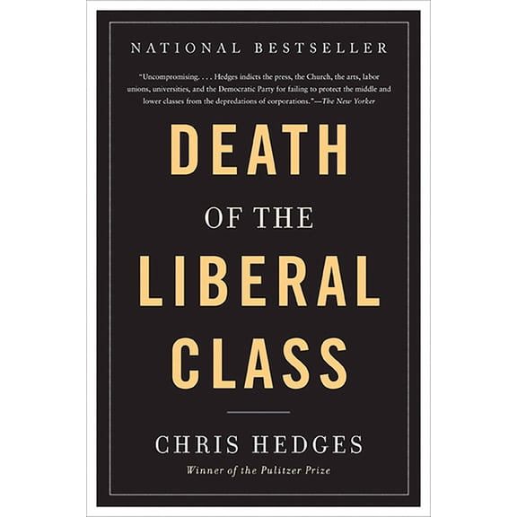 Death of the Liberal Class, (Paperback)