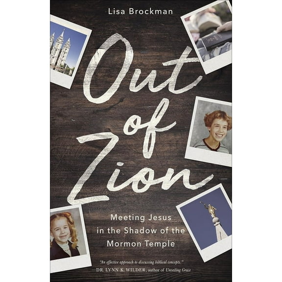 Out of Zion : Meeting Jesus in the Shadow of the Mormon Temple (Paperback)