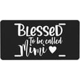 thumbnail image 2 of Blessed to Be Called Mimi Durable License Plate 6" X 12" Front Personalized Fashion Car Covers, 2 of 9