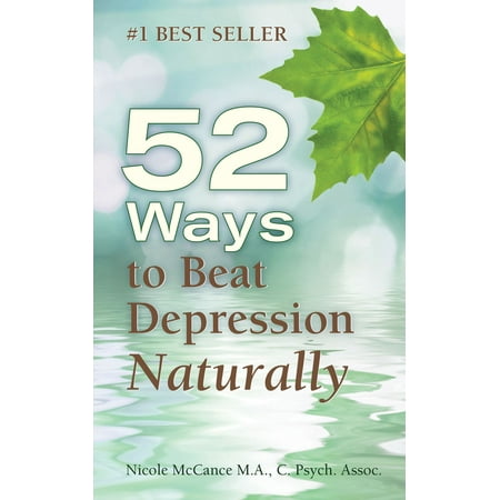 52 Ways to Beat Depression Naturally - eBook (Best Way To Beat Depression Naturally)