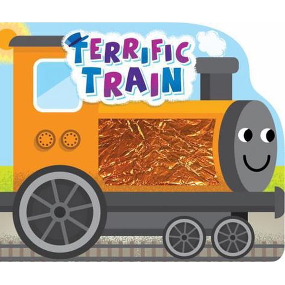 Pre-Owned Little Hippo Books Terrific Train - Touch and Feel Board Book - Sensory Board Book (Unknown) 1957842318 9781957842318