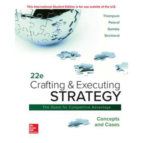 Pre-Owned Crafting & Executing Strategy: Concepts and Cases (Paperback) 1260565742 9781260565744
