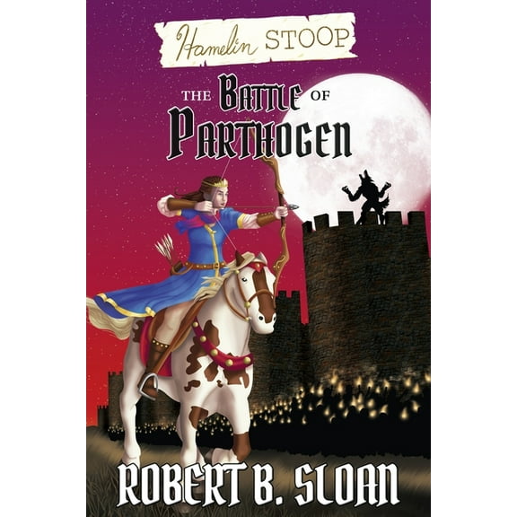 Hamelin Stoop Hamelin Stoop: The Battle of Parthogen, Book 4, (Paperback)