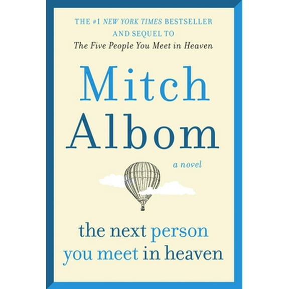Pre-Owned Next Person You Meet in Heaven: The Sequel to the Five People You Meet in Heaven (Mass Market Paperback) 0063063557 9780063063556