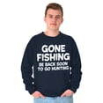 thumbnail image 5 of Funny Dad Gone Fishing Hunting Season Men's Crewneck Sweatshirt Brisco Brands L, 5 of 5