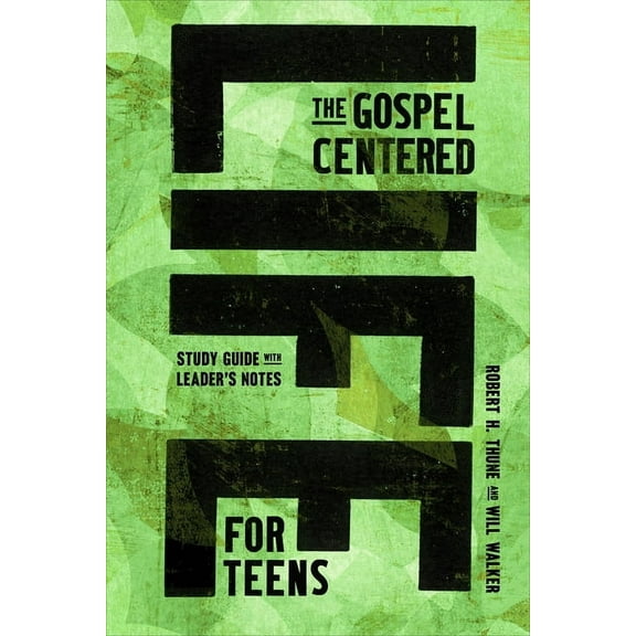The Gospel-Centered Life for Teens: Study Guide with Leader's Notes, (Paperback)