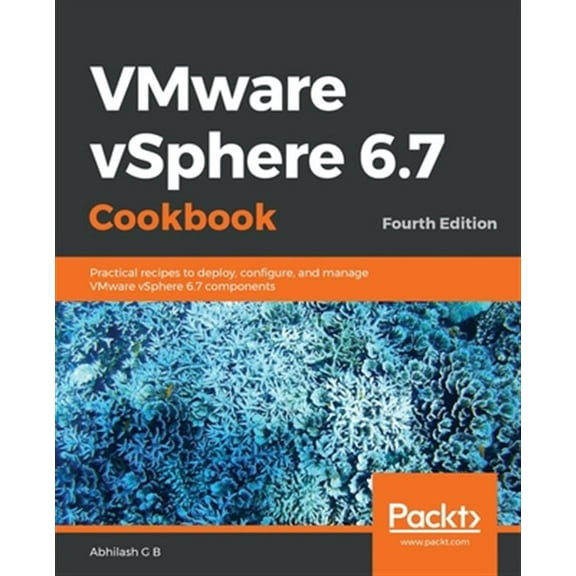 VMware vSphere 6.7 Cookbook - Fourth Edition (Paperback)
