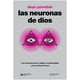 thumbnail image 1 of Libro Las Neuronas De Dios Tapa Blanda, Autor Diego Golombek, Editorial Siglo Xxi Editores, 1 of 1