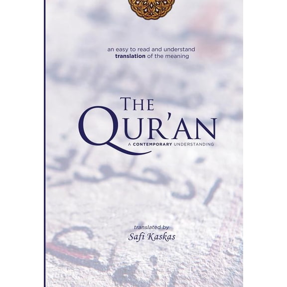 The Qur'an: A Contemporary Understanding