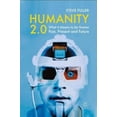thumbnail image 3 of Humanité 2.0, Ce Que Signifie Être Humain Passé, Présent et Futur, 3 of 4