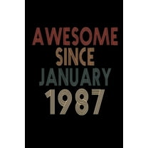 Awesome Since January 1987: Birthday Gift for 33 Year Old Men and Women (Paperback)