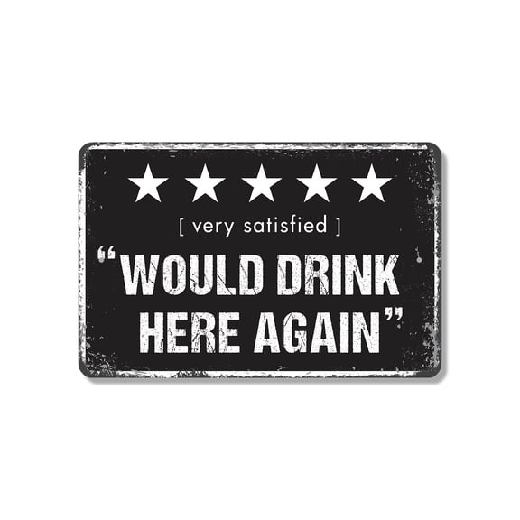 Would Drink Here Again (2 Pack) 8 Inch x 12 Inch Novelty Plastic Sign Five Stars Would Drink Again Durable Weatherproof Perfect for Bars Kitchens Patios Fun Gift for Beer Lovers
