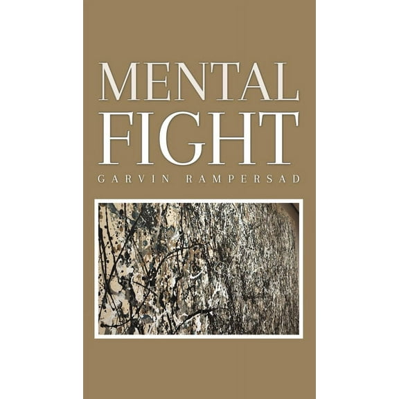 Mental Fight Garvin Rampersad (Hardcover)