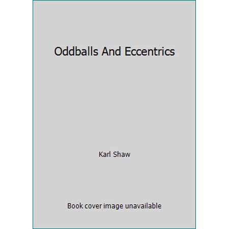 Pre-Owned Oddballs And Eccentrics