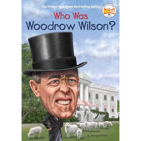 Pre-Owned Who Was Woodrow Wilson? (Paperback) 0448484285 9780448484280