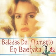 Baladas Del Momento En Bachata, Vol.2