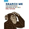 Search Me: The Surprising Success of Google (Great Brand Stories series), Used [Paperback]