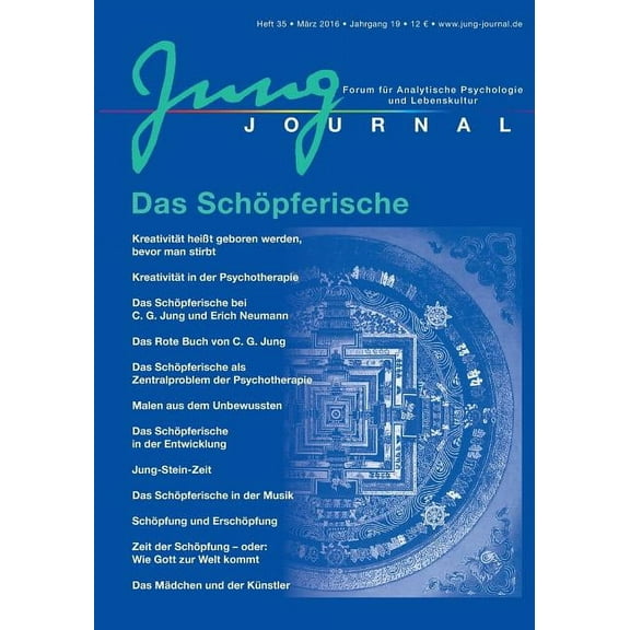 Jung Journal 35: Das Schöpferische: Forum für Analytische Psychologie und Lebenskultur, (Paperback)