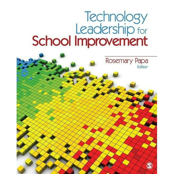 Technology Leadership for School Improvement, (Paperback)