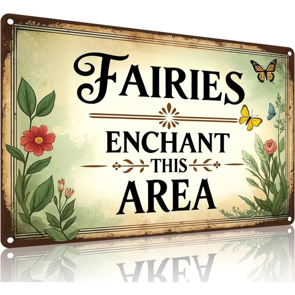 Vintage Fairy Garden Metal Tin Sign Fairies Enchant This Area Rustic Floral Wall Art for Backyard Patio Porch Greenhouse 8x12 Inch