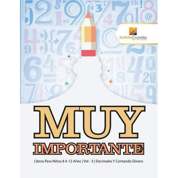Muy Importante: Libros Para Niños 8 A 12 Años Vol - 3 Decimales Y Contando Dinero, (Paperback)