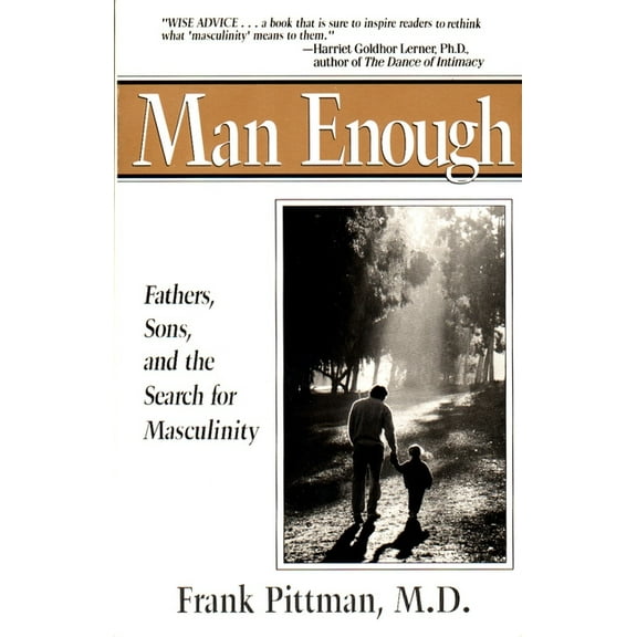 Man Enough: Fathers, Sons, and the Search for Masculinity, (Paperback)