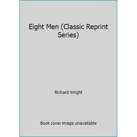 Pre-Owned Eight Men (Paperback) 0938410393 9780938410393