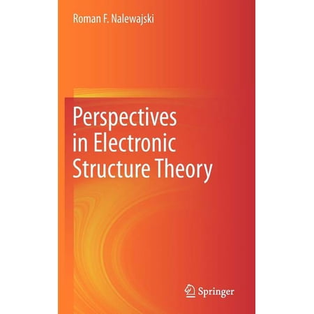 Perspectives in Electronic Structure Theory (Hardcover)