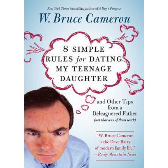 Pre-Owned 8 Simple Rules for Dating My Teenage Daughter: And Other Tips from a Beleaguered Father (Not That Any of Them Work) (Paperback) 0761126333 9780761126331