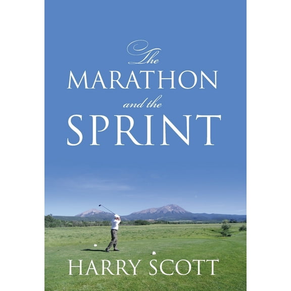 The Marathon and The Sprint, (Hardcover)