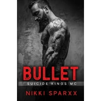 Bullet: Suicide Kings MC (Paperback) by Jenny Sims, Nikki Sparxx