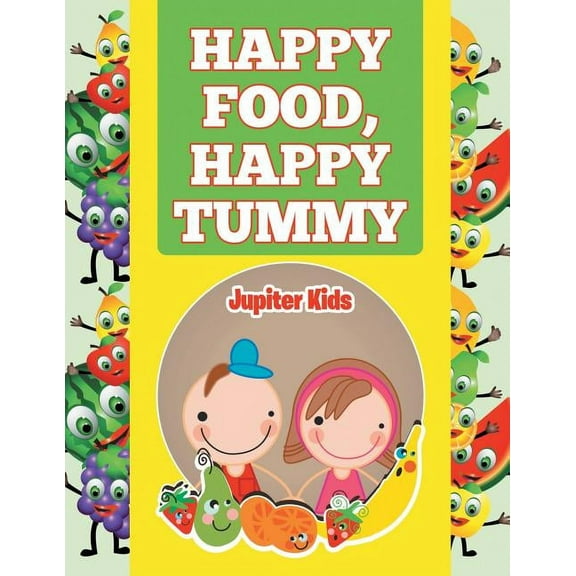 Happy Food, Happy Tummy (Paperback)