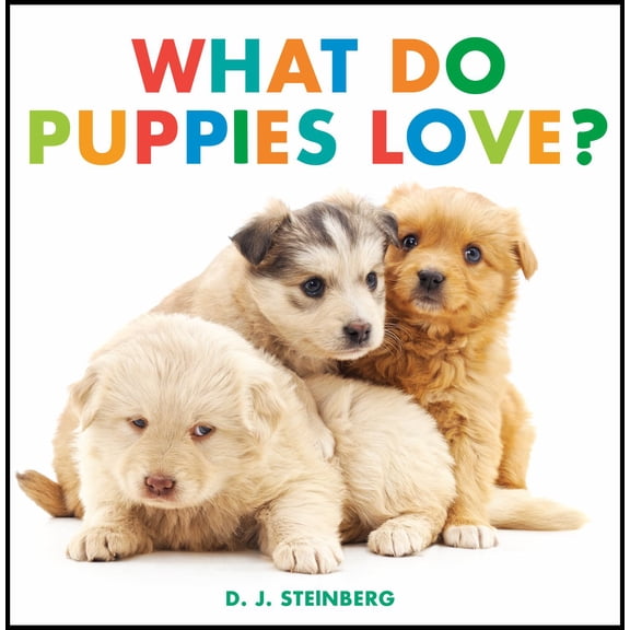 What Do Puppies Love? (Board Book)