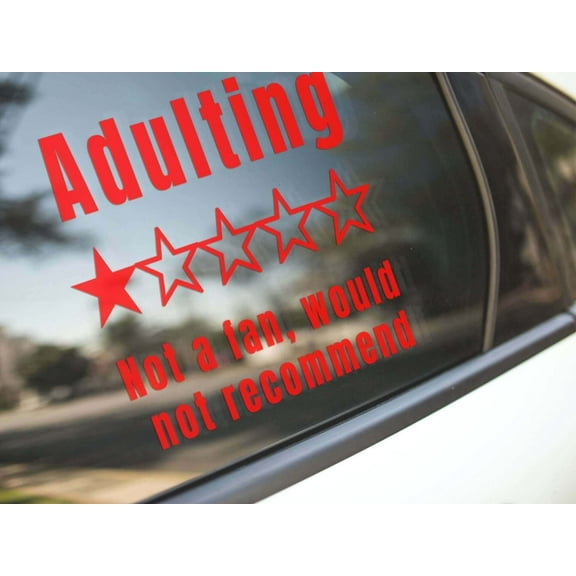 Adulting, not a fan vinyl decal, meme, truck decal, car decal, window decal, van decal, funny decal, window sticker, waterproof decal, laptop decal, boss gift, coworker gift