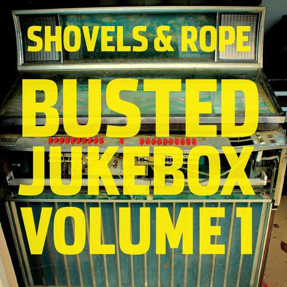 Shovels & Rope - Busted Jukebox: Volume 1 - Music & Performance - CD