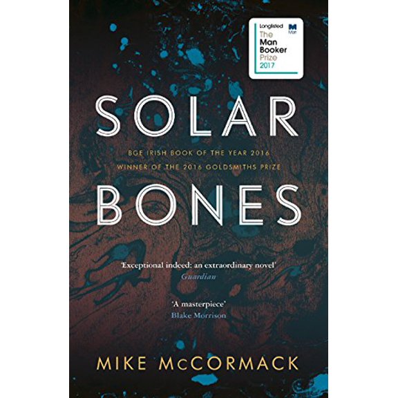 Pre-Owned Solar Bones [Paperback] [Jan 01, 2017] Mike McCormack, 9781786891297, 1786891298, Paperback, Main edition