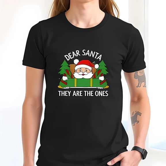 Funny Christmas T-Shirt for Men & Women - Santa in Gift Box with " DEAR SANTA " & " THEY ARE THE ONES " - Casual Cotton Short Sleeve Tee
