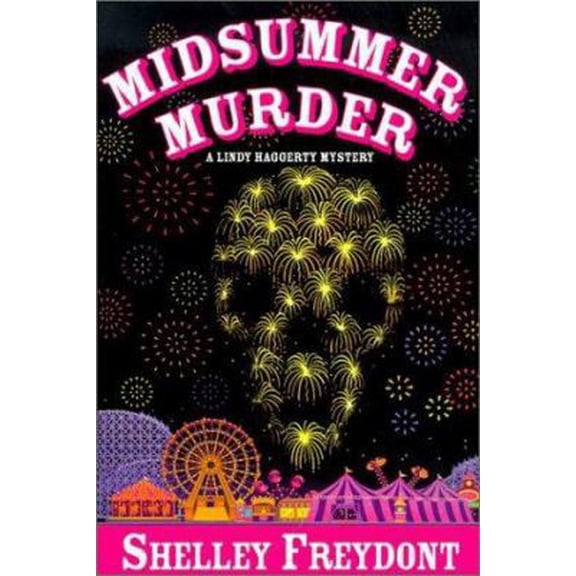 Pre-Owned Midsummer Murder: A Lindy Haggerty Mystery (Linda Haggerty Mysteries) (Hardcover) 157566674X 9781575666747
