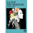 thumbnail image 1 of LA LUZ DEL SILENCIO LID EDITORIAL MEXICANA Pasta Blanda, 1 of 2