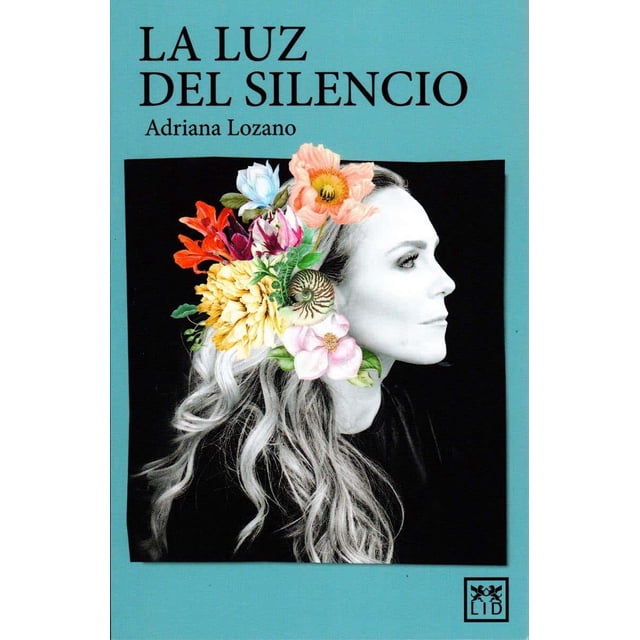 LA LUZ DEL SILENCIO LID EDITORIAL MEXICANA Pasta Blanda