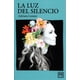 thumbnail image 1 of LA LUZ DEL SILENCIO LID EDITORIAL MEXICANA Pasta Blanda, 1 of 2