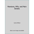 thumbnail image 1 of Pre-Owned Mansions, Mills, and Main Streets (Paperback) 0805204733 9780805204735, 1 of 1