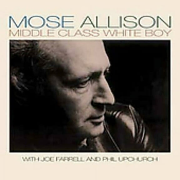 Mose Allison - Middle Class White Boy - Music & Performance - CD