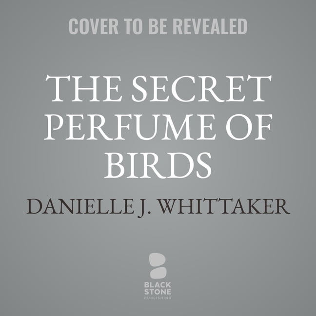 The Secret Perfume of Birds (Other)