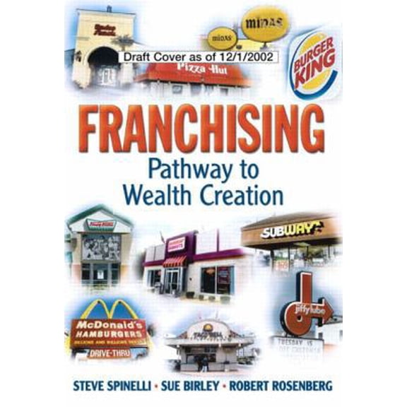 Pre-Owned Franchising: Pathway to Wealth Creation (Paperback) 0130097179 9780130097170
