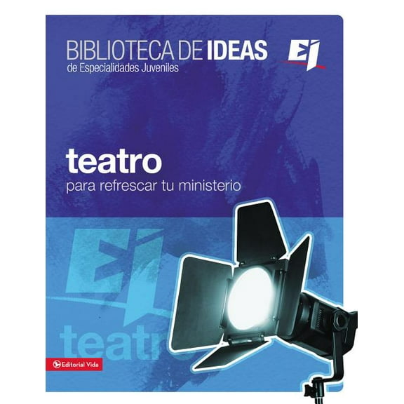 Especialidades Juveniles / Biblioteca de El Biblioteca de Ideas: Teatro: Para Refrescar Tu Ministerio, (Paperback)