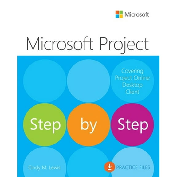 Pre-Owned Microsoft Project Step by Step (Covering Project Online Desktop Client) (Paperback) 0137565054 9780137565054